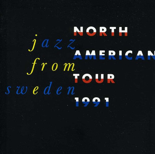 Jazz From Sweden: North American Tour 1991 / Var: Jazz From Sweden: North American Tour 1991