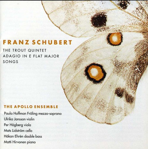 Schubert / Apollo Ensemble / Froling: Trout Quintet & Songs