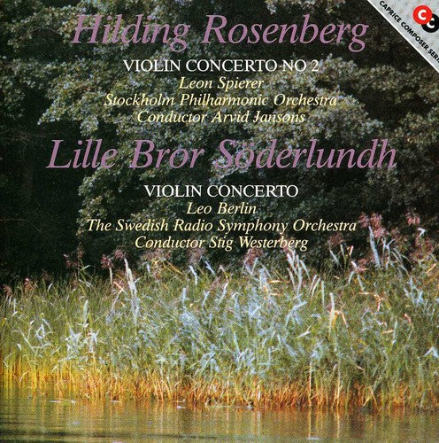 Rosenberg / Soderlundh / Spierer / Berlin: Two Swedish Violin Concertos