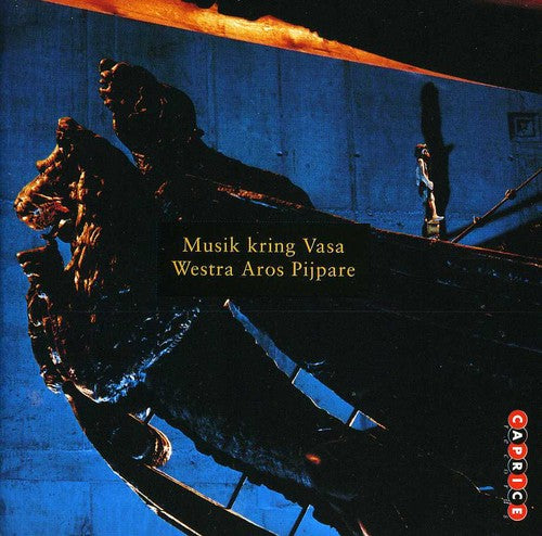 Westra Aros Waits / Farnlof: Music from Time of Vasa