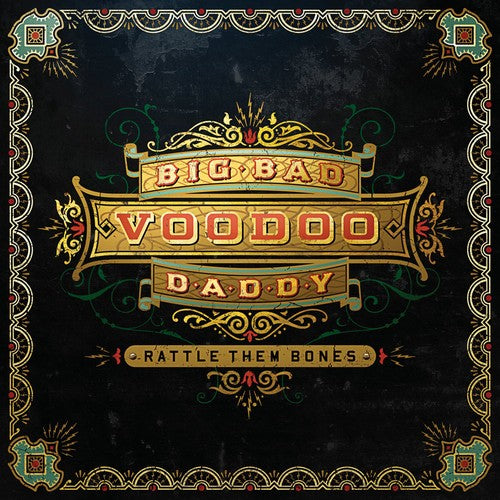 Big Bad Voodoo Daddy: Rattle Them Bones