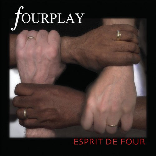 Fourplay: Espirit de Four
