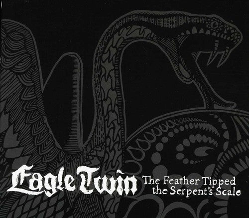 Eagle Twin: The Feather Tipped The Serpent's Scale