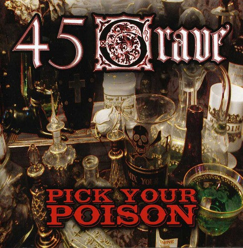 45 Grave: Pick Your Poison