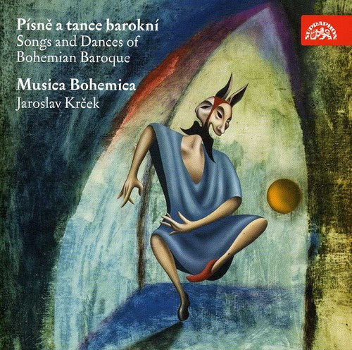 Musica Bohemica / Krcek: Songs & Dances of Bohemian Baroque