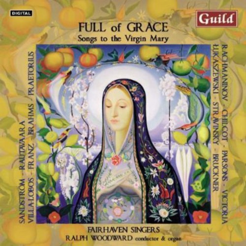 Rachmaninov / Parsons / Franz / Woodward: Full of Grace - Songs to the Virgin Mary