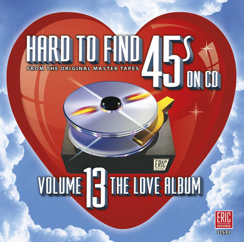 Hard to Find 45S on CD 13 / Various: Hard to Find 45s on CD 13 Love Album / Various