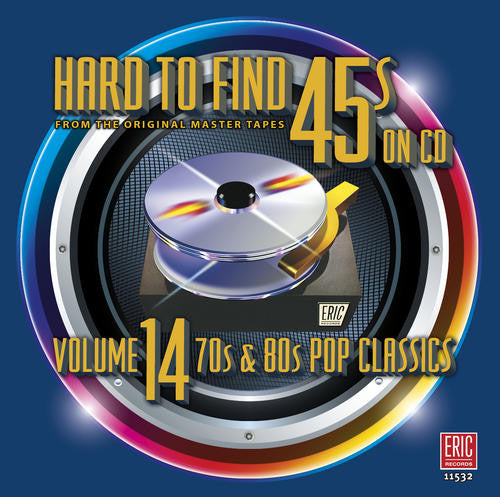 Hard to Find 45S on CD Volume 14 / Various: Hard to Find 45s on CD Volume 14 70's & 80's Pop Classics / Various