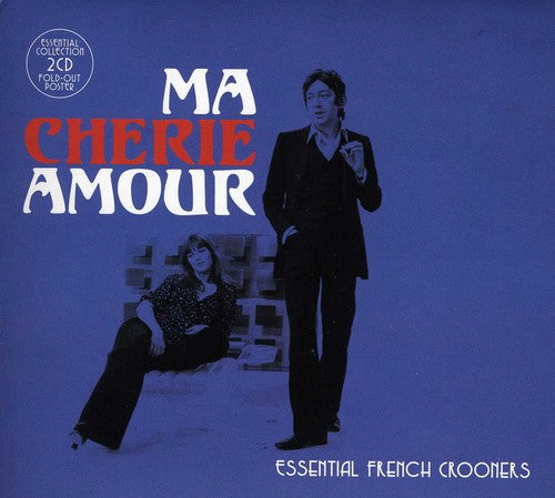 Ma Cherie Amour Essential French Crooners / Variou: Ma Cherie Amour Essential French Crooners / Various