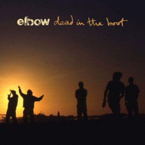 Elbow: Dead in the Boot