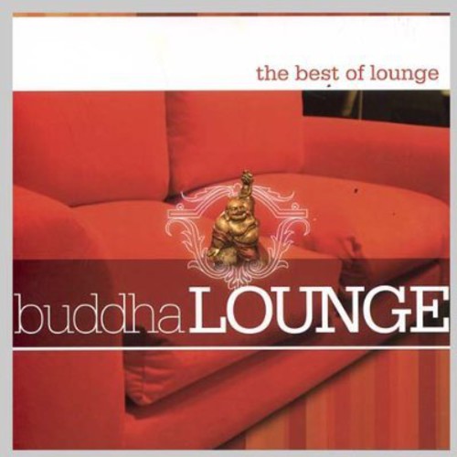 Buddha Lounge: Best of Lounge