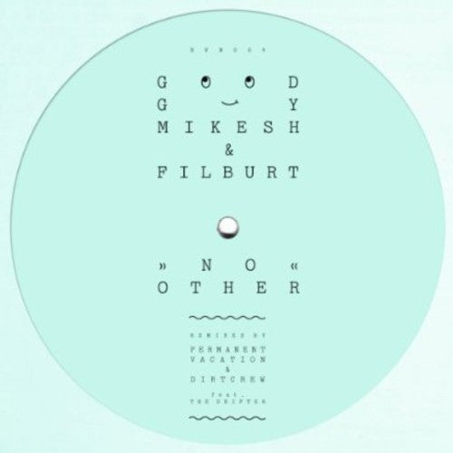 Good Guy Mikesh & Filburt: No Other Remixes