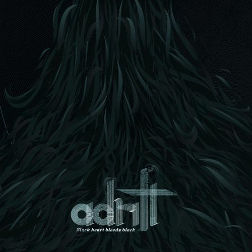 Adrift: Black Heart Bleeds Black