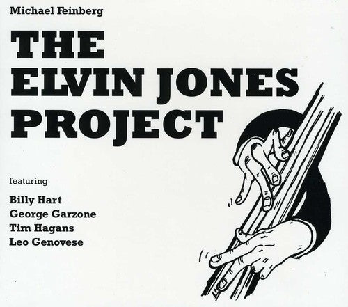 Feinberg, Michael: The Elvin Jones Project