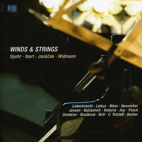 Spohr / Ibert / Janacek / Widmann / Tetzlaff: Winds & Strings