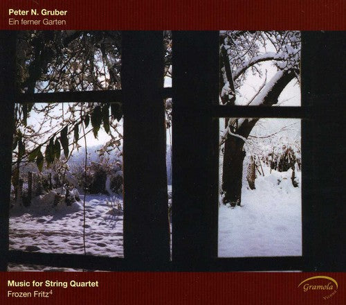 Gruber / Frozen Fritz4 / Jenner / Abraham: Ein Ferner Garten: Music for String Quartet