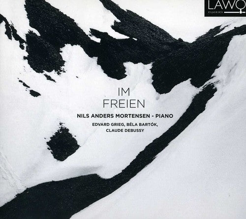 Debussy / Grieg / Bartok / Mortensen: Im Freien: Piano Music