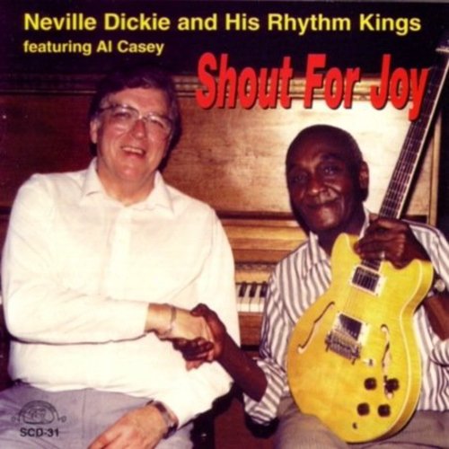 Dickie & His Rhythm Kings / Neville: Shout for Joy