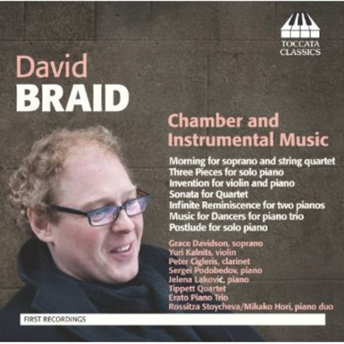 Braid / Davidson / Kalnits / Cigleris / Podobedov: Chamber & Instrumental Music