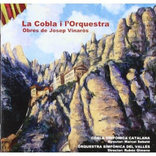 Vinaros, Josep: La Cobla I L'orquestra