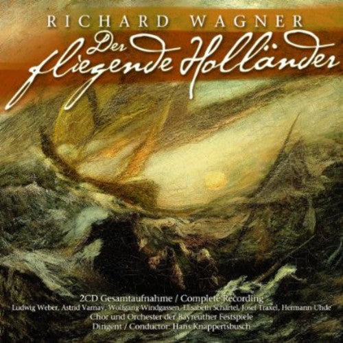 Wagner, Richard: Der Fliegende Hollander