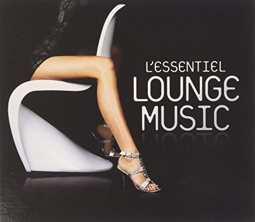 L''Essential Lounge Music: L''essential Lounge Music