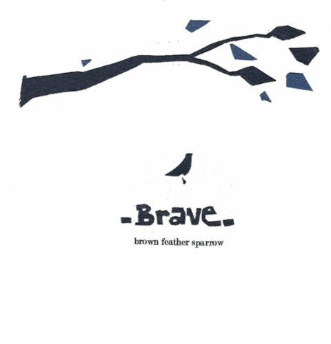 Brown Feather Sparrow: Brave