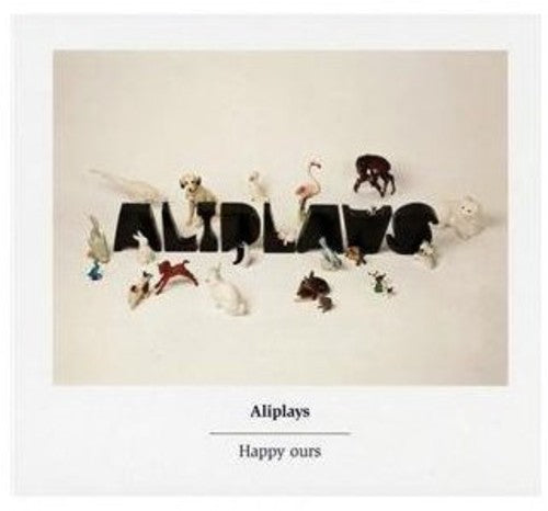 Aliplays: Happy Ours