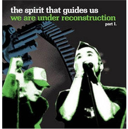 Spirit That Guides Us: We Are Under Reconstructi