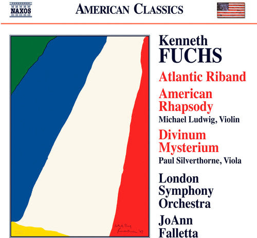 Fuchs / Falletta / Silverthorne / London Sym Orch: Atlantic Riband / American Rhapsody / Divinum