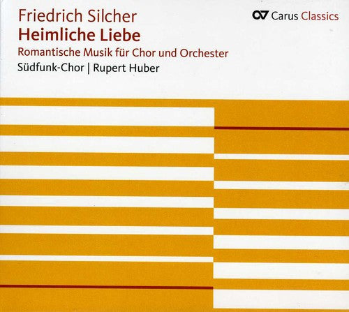 Silcher / Radio-Sinfonieorchestra Stuttgart: Romantic Music for Choir & Orchestra