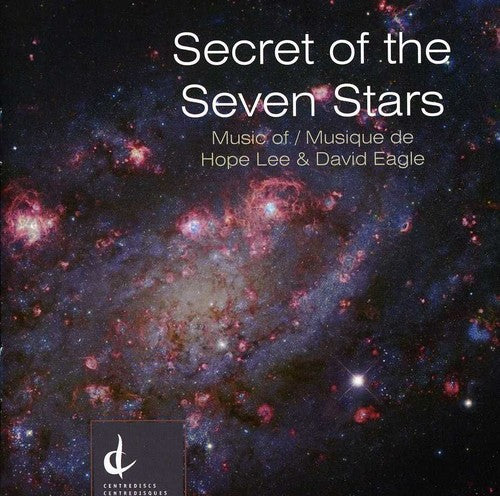 Lee / Hussong / New Music Concerts Ensemble: Secret of the Seven Stars