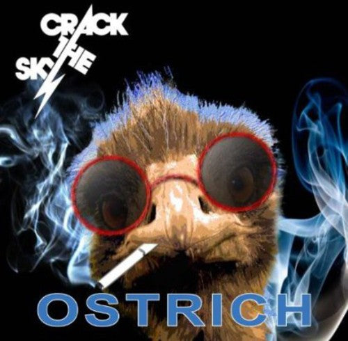 Crack the Sky: Ostrich