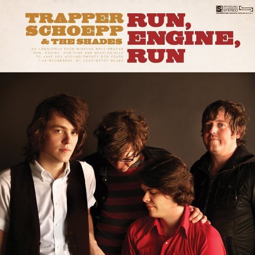 Trapper Schoepp / Shades: Run Engine Run