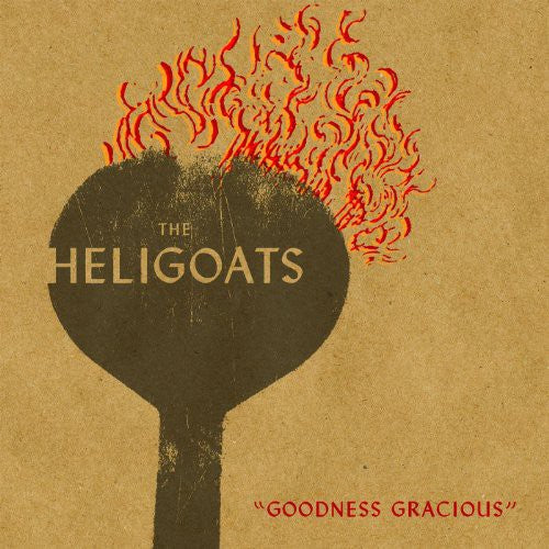 Heligoats: Goodness Gracious