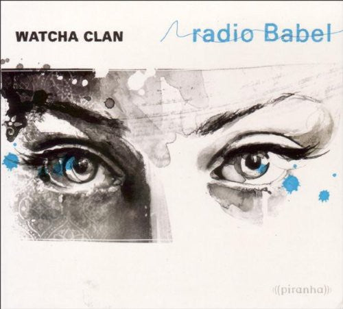 Watcha Clan: Radio Babel