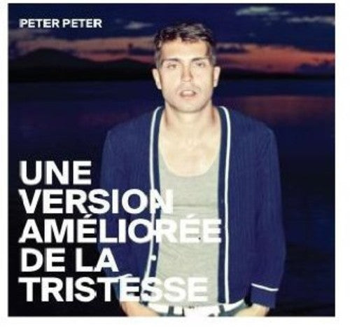 Peter Peter: Une Version Amelioree de la Tristesse