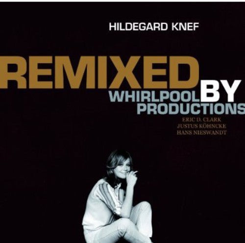 Knef, Hildegard: Remixed By Whirlpool Productions