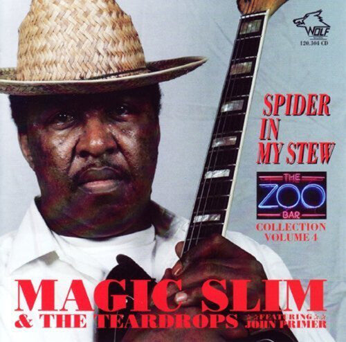 Magic Slim & Teardrops: Zoo Bar Collection 4: Spider in My Stew