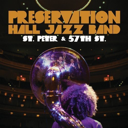 Preservation Hall Jazz Band: St Peter & 57th St