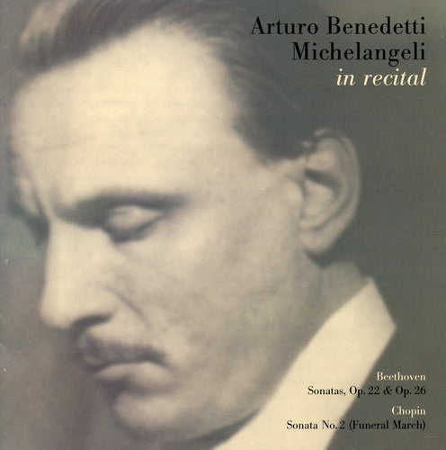 Beethoven / Chopin / Michelangeli / Benedetti: Piano Sonatas 11 & 12 / Piano Sonata 2