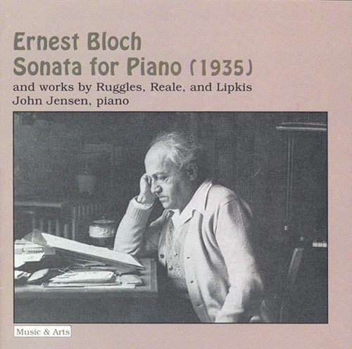 Bloch / Jensen: Piano Sonata & Other Works