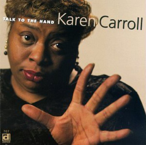 Carroll, Karen: Talk to the Hand