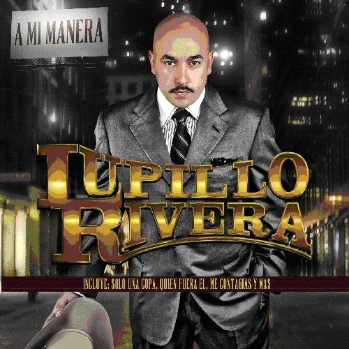 Rivera, Lupillo: A Mi Manera