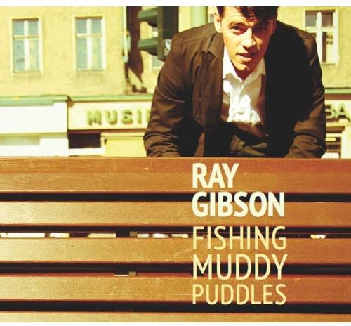 Gibson, Ray: Fishing Muddy Puddles