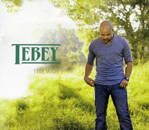 Tebey: Waiting