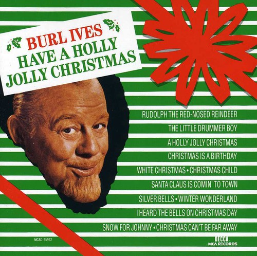 Ives, Burl: Have a Holly Jolly Christmas