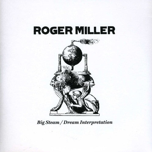 Miller, Roger: Big Steam/Dream Interpretation