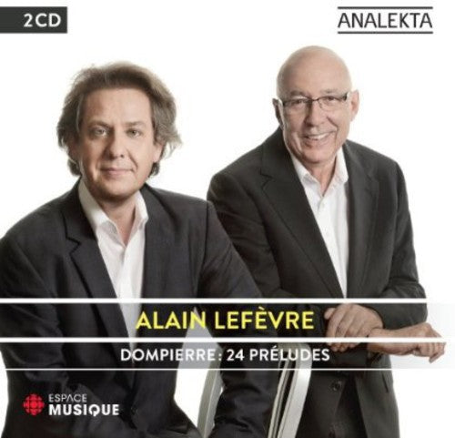 Lefevre, Alain: Dompierre: 24 Preludes