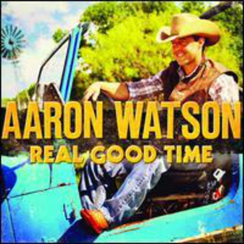 Watson, Aaron: Real Good Time